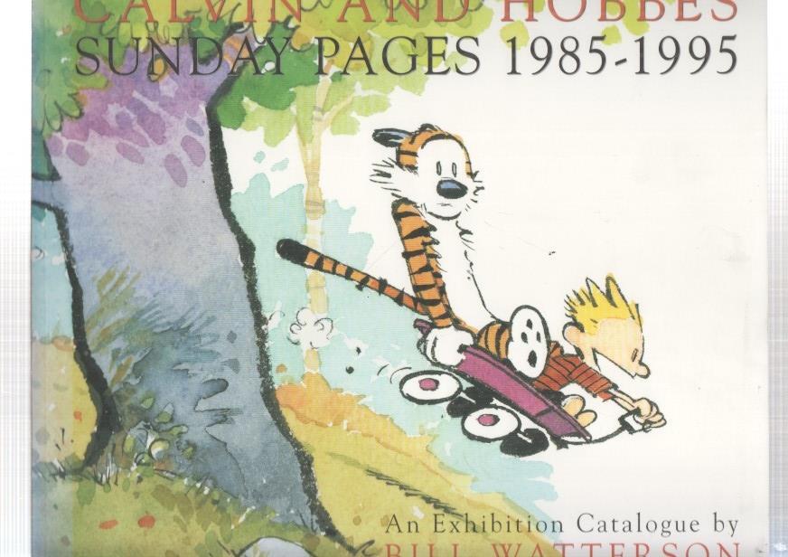 Bill Watterson: Calvin y Hobbes : Sunday pages 1985-1995