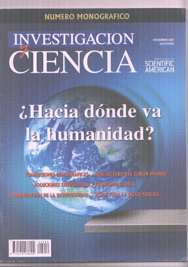 Investigacion y Ciencia numero 350: Hacia donde va la humanidad