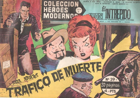 Dolar: Heroes Modernos serie C numero 39: Juan el intrepido: Trafico de muerte