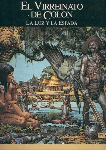 Relatos del Nuevo Mundo: El virreinato de Colon (A.Hernandez Palacios)