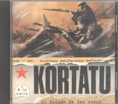 CD Musica: KORTATU - El estado de las cosas + A la calle