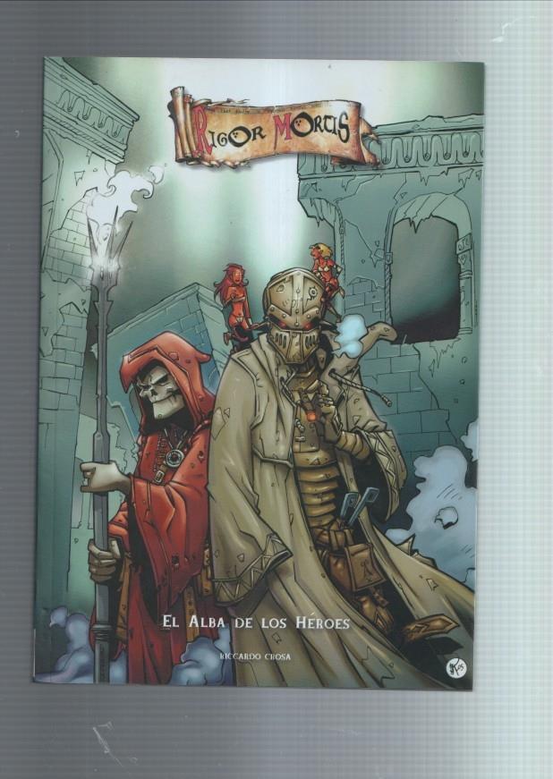Rigor Mortis: El genio del Mal: El alba de los heroes