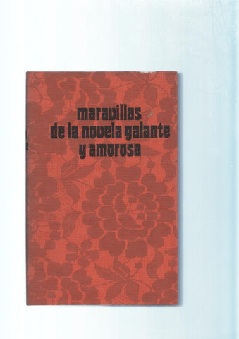 Maravillas de la novela galante y amorosa : Consideraciones sobre el matrimonio-