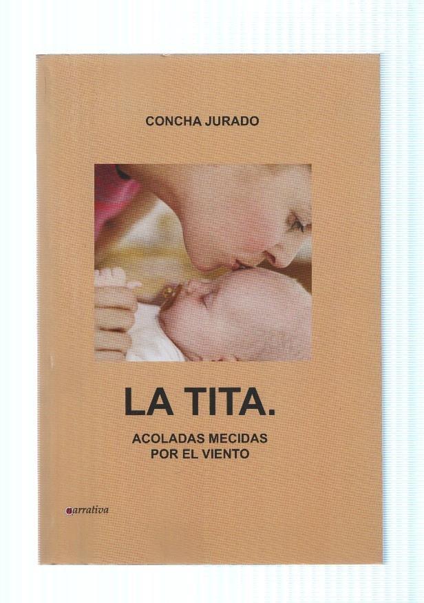 La Tita. Acoladas mecidas por el viento
