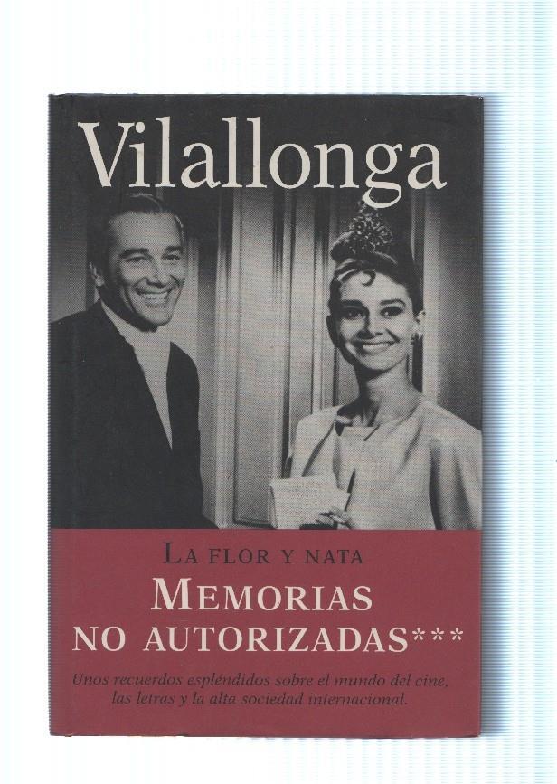 La flor y nata. Memorias no autorizadas Volumen 3