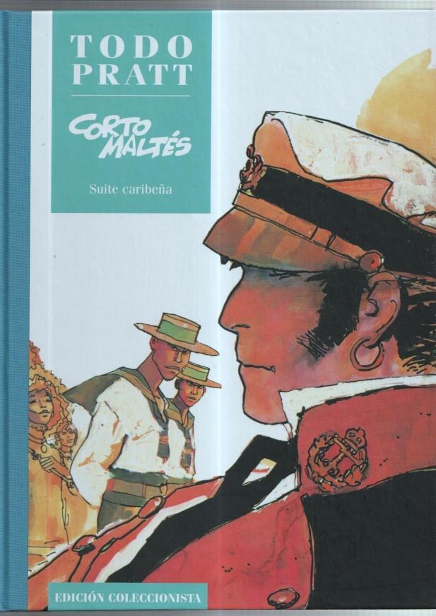 Edicion Coleccionista: Todo Pratt: Corto Maltes en Suite caribeña