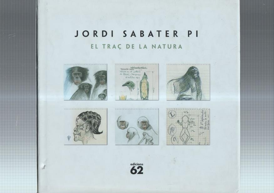Jordi Sabater Pi: El traç de la natura