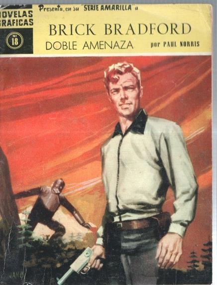 Dolar: Novela Grafica serie amarilla numero 18: Brick Bradford: doble amenaza