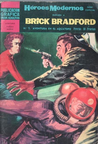 Dolar: Heroes Modernos serie Brick Bradford numero 05: Aventura en el Aquatopo (numerado 1 en interior)