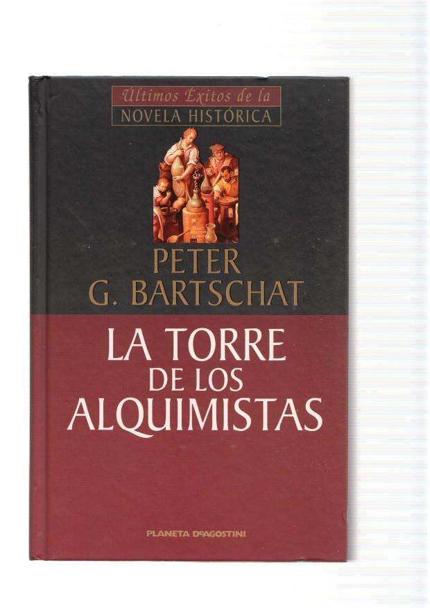 Ultimos exitos de La Novela Historica: La Torre de los Alquimistas