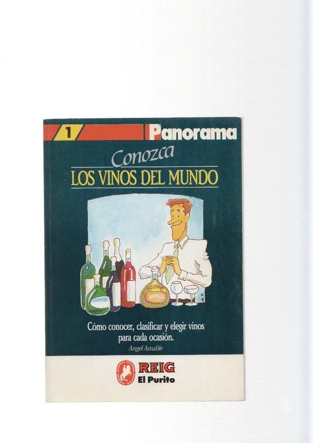 Conozca los vinos del mundo. Como conocer, clasificar y elegir vinos para cada