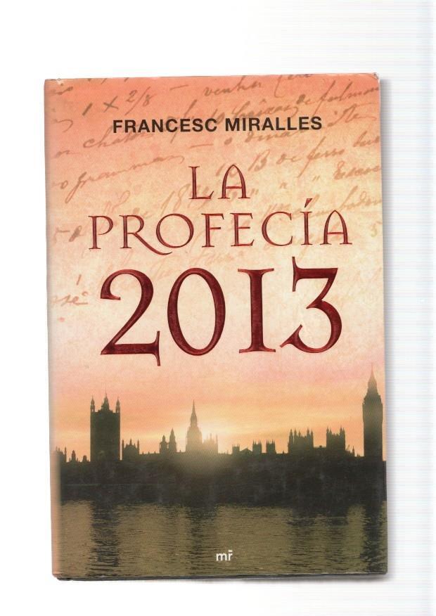 La Profecia 2013