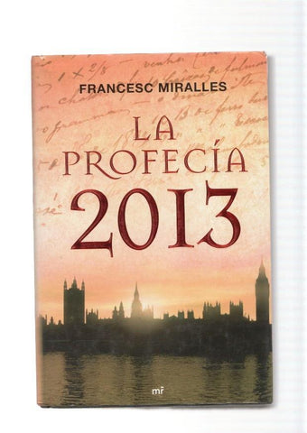 La Profecia 2013