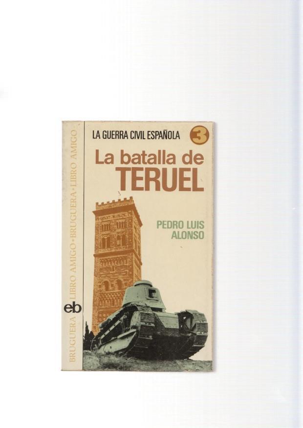 La Guerra civil española: La batalla de Teruel
