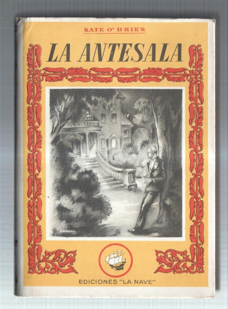 Kate O'Brien: Coleccion La Nave: La antesala