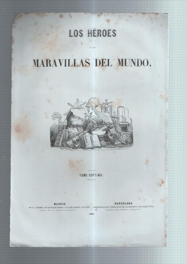 Lamina numero 22: Los Heroes y las maravillas del mundo: cabecera del tomo septimo
