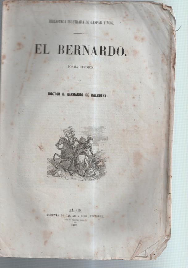 El Bernardo, poema heroico del Doctor D.Bernardo de Balbuena, obra incompleta