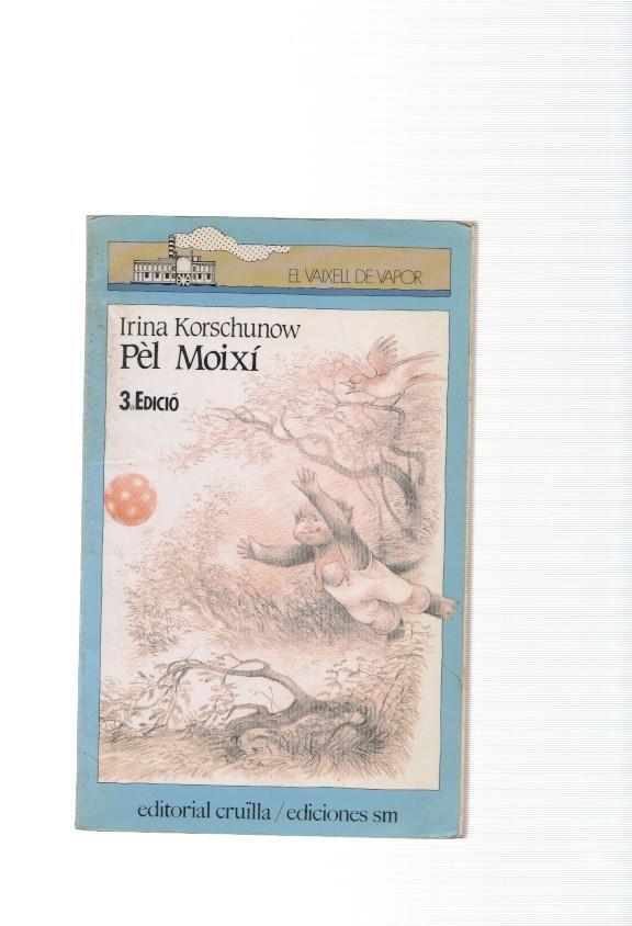 EL VAIXELL DE VAPOR num. 49: Pel Moixi (aviejado)