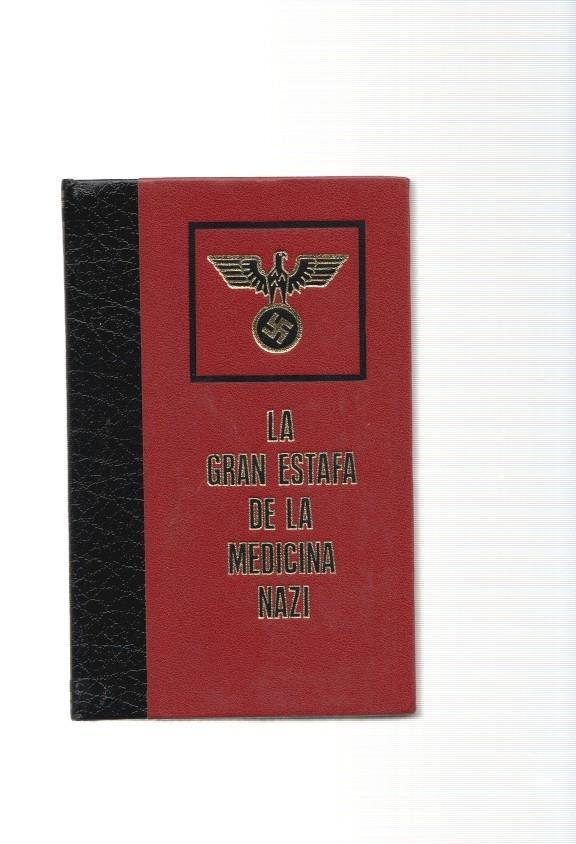 La gran estafa de la medicina Nazi