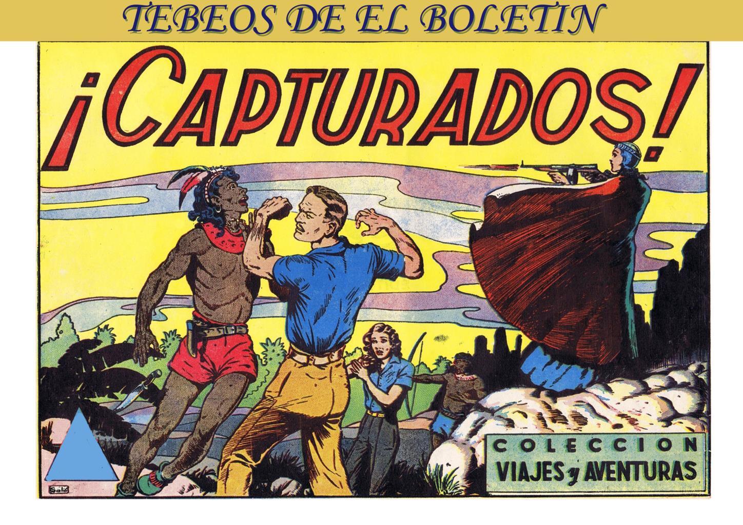 Los Tebeos de El Boletin numero 216: Viajes y Aventuras: Capturados 