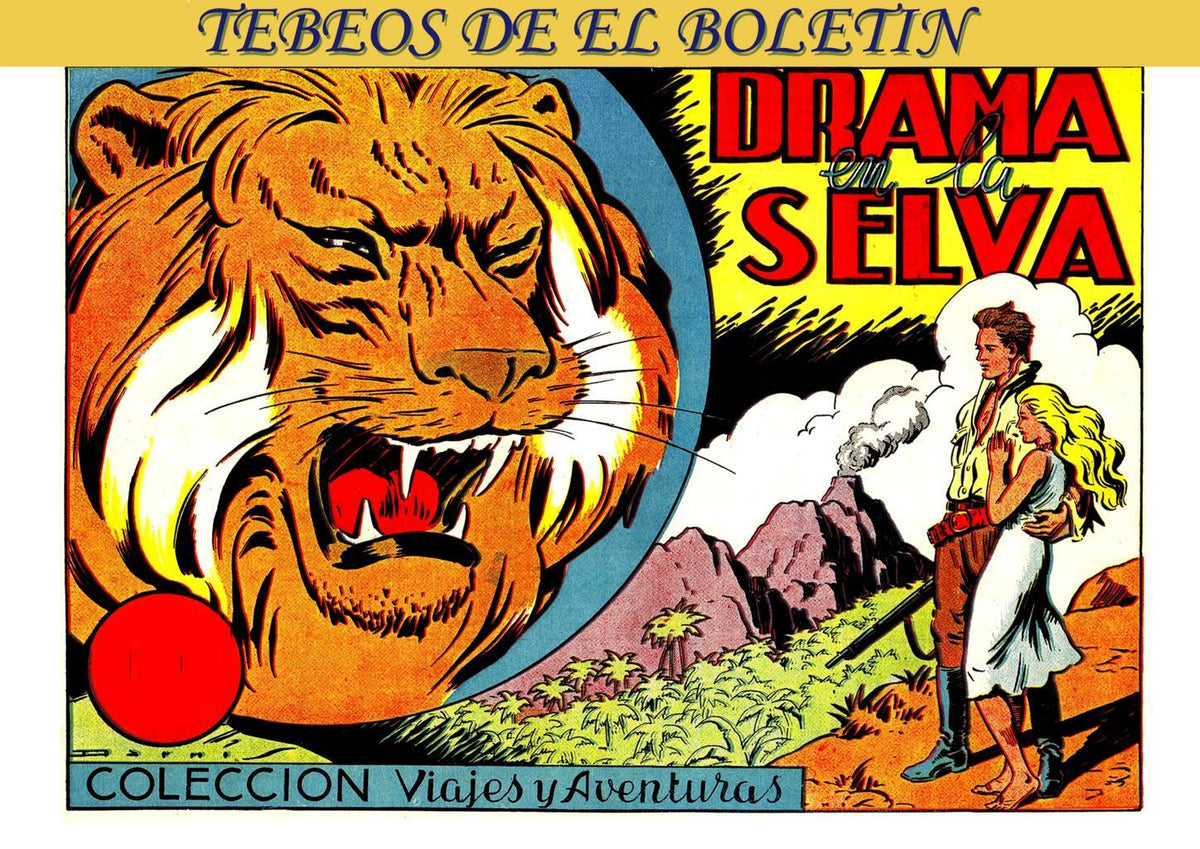 Los Tebeos de El Boletin numero 217: Viajes y aventuras: Drama en la selva (Darnis)