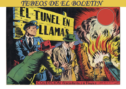 Los Tebeos de El Boletin numero 220: Viajes y aventuras: El tunel en llamas (Darnis)