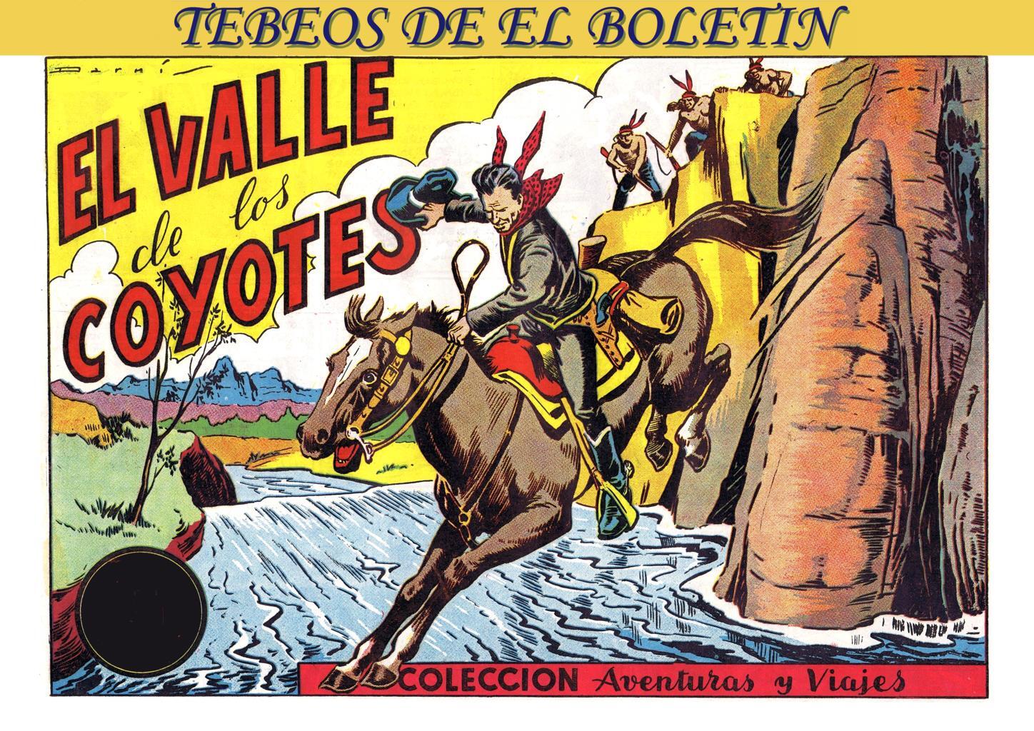 Los Tebeos de El Boletin numero 222: Viajes y aventuras: El valle de los coyotes (Darnis)