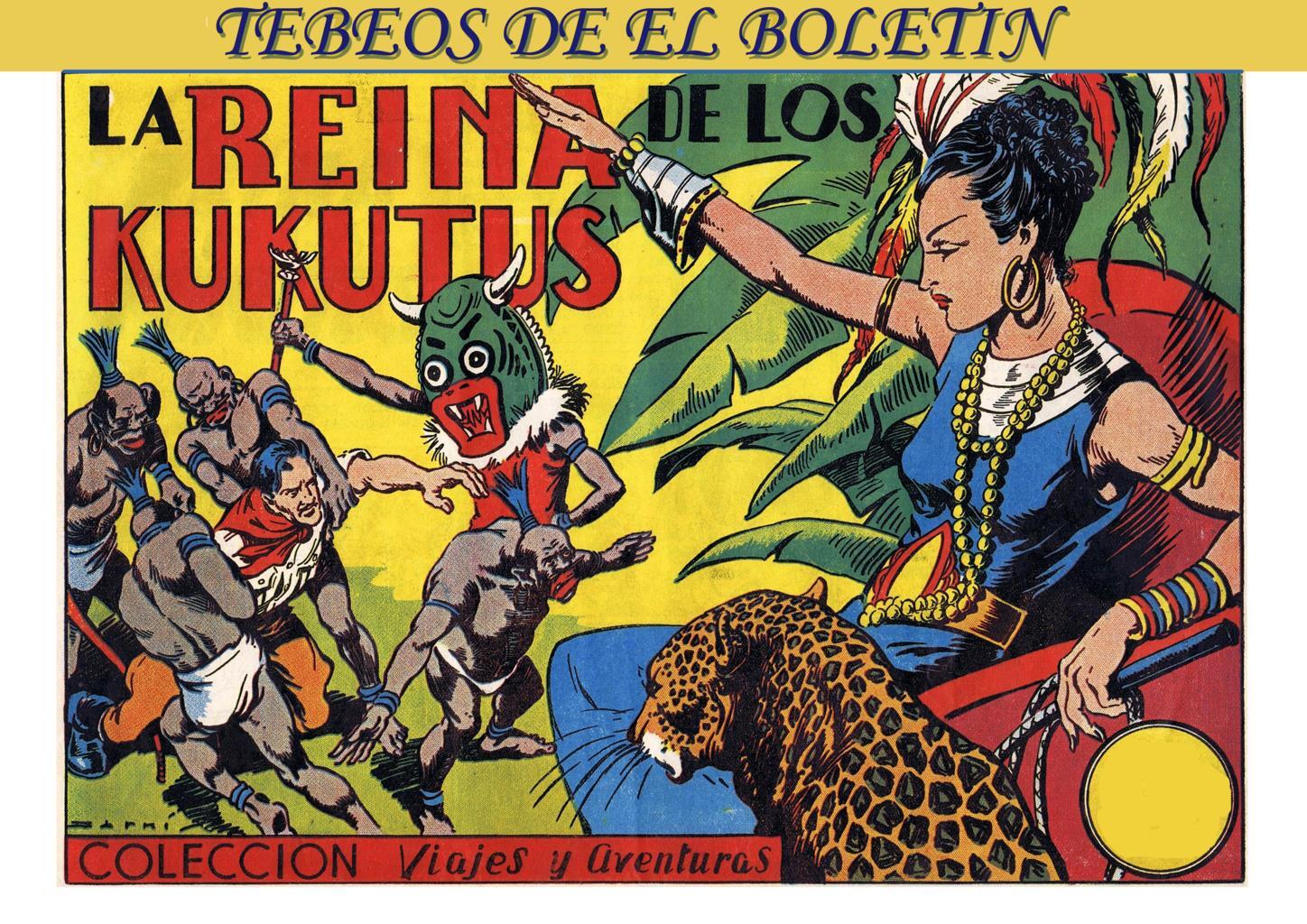 Los Tebeos de El Boletin numero 228: Viajes y aventuras: La reina de los Kukutus (Darnis)