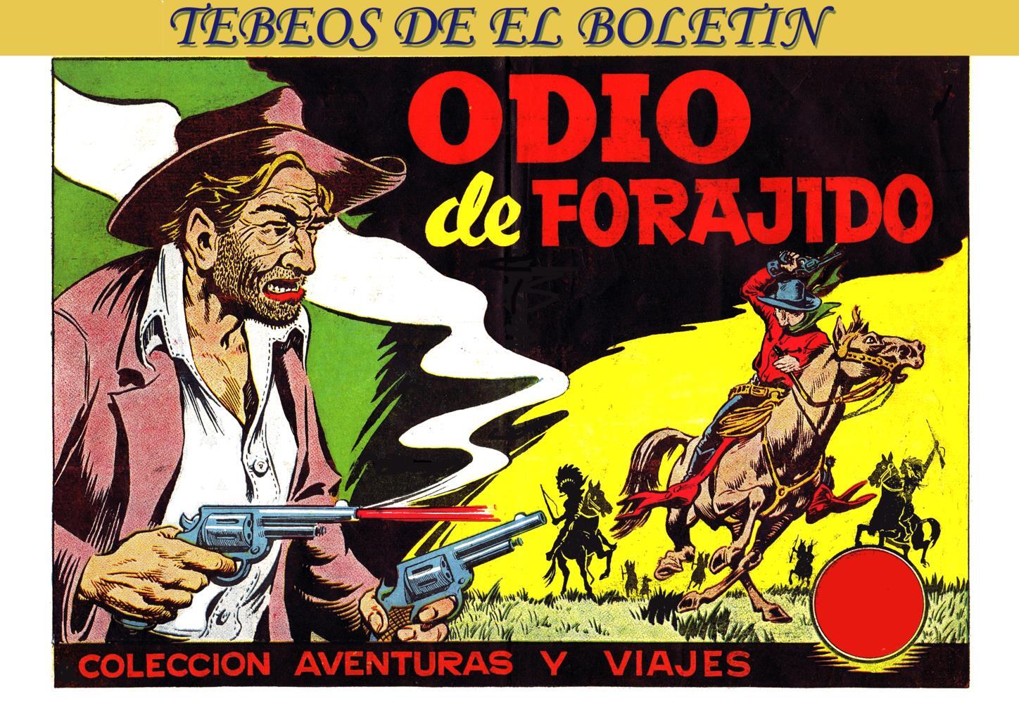 Los Tebeos de El Boletin numero 230: Viajes y aventuras: Odio de forajido (Darnis)