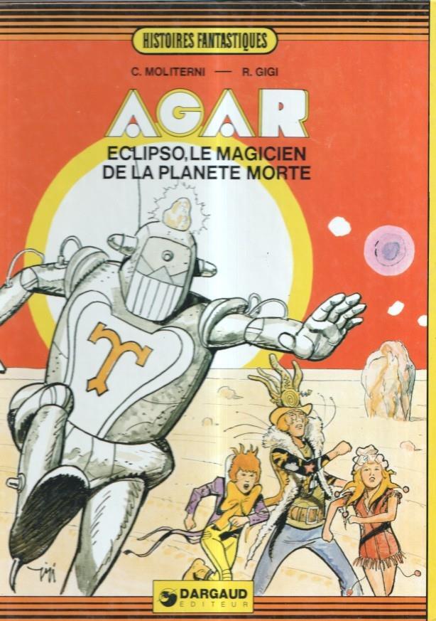 Histoires Fantastiques: AGAR: Eclipso, le magicien de la planete morte