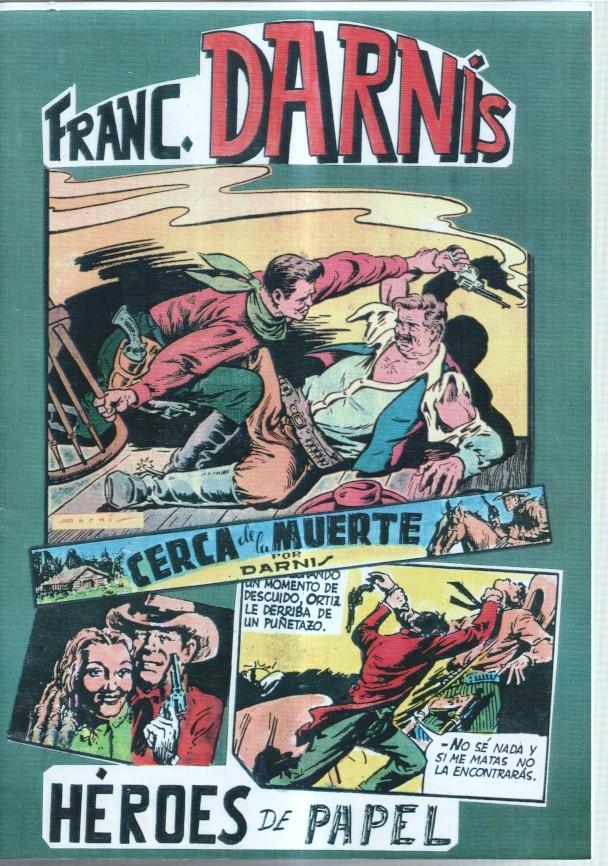Heroes de Papel numero 08: Francisco Darnis: Cerca de la muerte, El hombre enigma