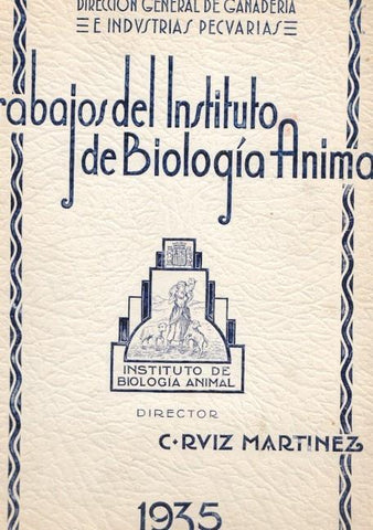 Trabajos del Instituto de Biologia Animal. Volumen tercero