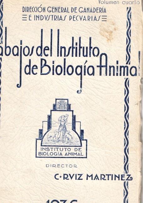 Trabajos del Instituto de Biologia Animal. Volumen cuarto