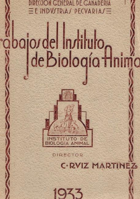 Trabajos del Instituto de Biologia Animal. Volumen primero