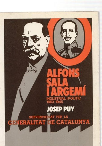 Alfons Sala i Argemi Industrial i poliitic 1863-1945