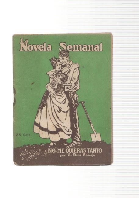 Novela semanal: No me quieras tanto