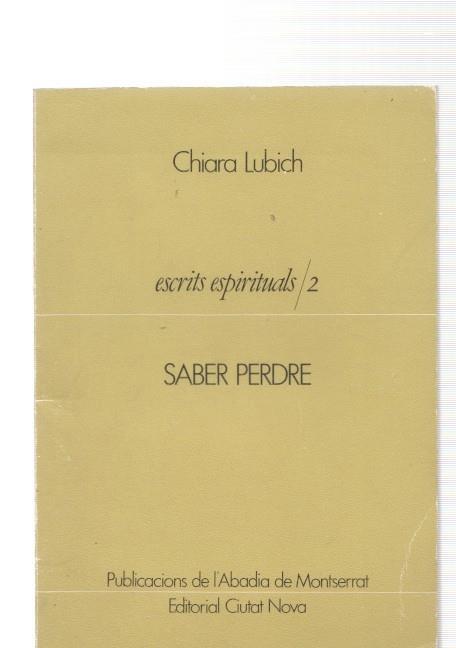 Escrits espirituals numero 02: Saber perdre