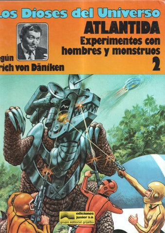 Los dioses del universo volumen 2: Atlantida experimentos con hombres y monstruos