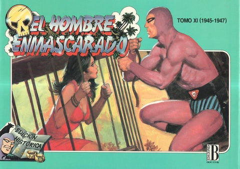 Ediciones B: El hombre enmascarado tomo XI (1945-1947)