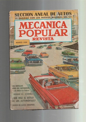 Mecanica Popular : Marzo 1959: Los heroicos años del automovil