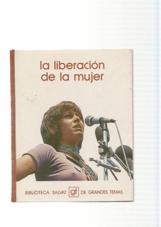 Biblioteca Salvat de Grandes Temas numero 16: La liberacion de la mujer