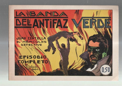 Facsimil: Juan Centella coleccion Audaz: La banda del antifaz verde