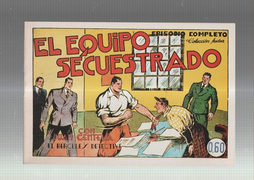 Facsimil: Juan Centella coleccion Audaz: El equipo secuestrado