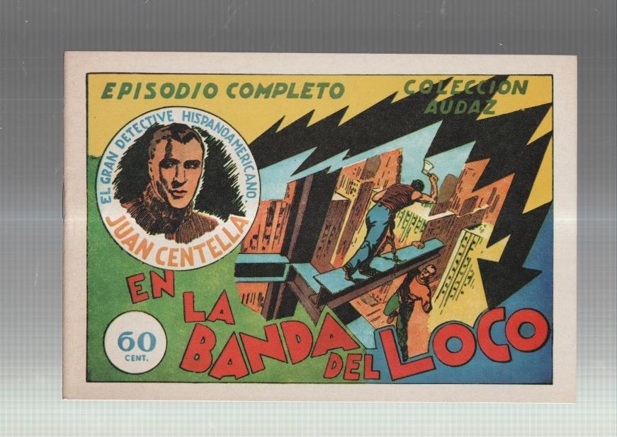 Facsimil: Juan Centella coleccion Audaz: La banda del loco