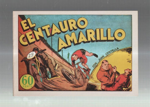 Facsimil: Juan Centella coleccion Audaz: El centauro amarillo