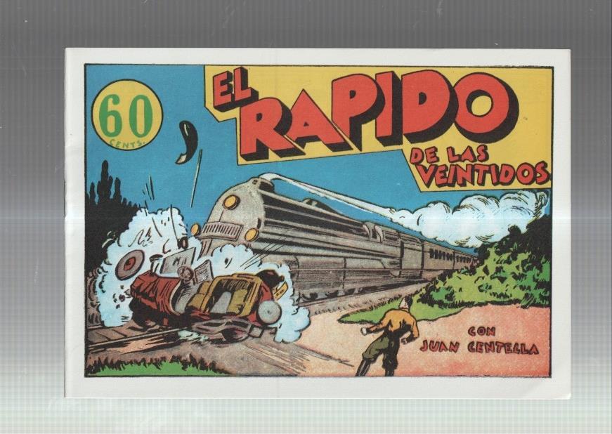 Facsimil: Juan Centella coleccion Audaz: El rapido de las veintidos