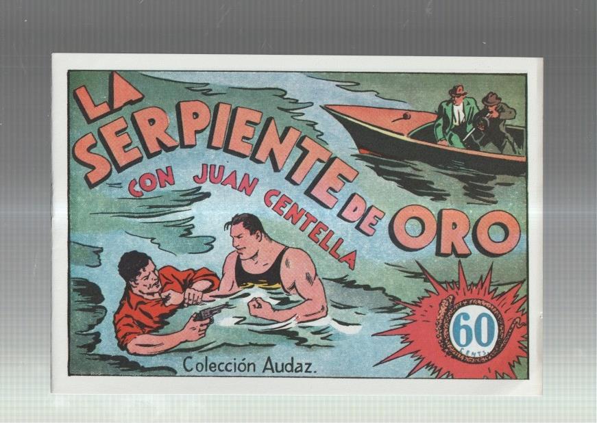 Facsimil: Juan Centella coleccion Audaz: La serpiente de oro