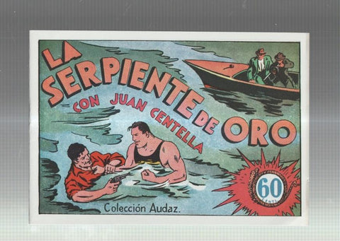 Facsimil: Juan Centella coleccion Audaz: La serpiente de oro
