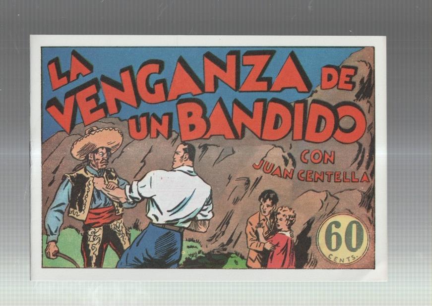 Facsimil: Juan Centella coleccion Audaz: La venganza de un bandido