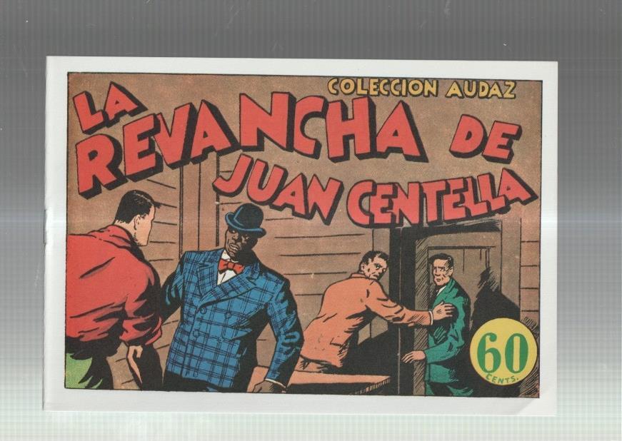 Facsimil: Juan Centella coleccion Audaz: La revancha de Juan Centella